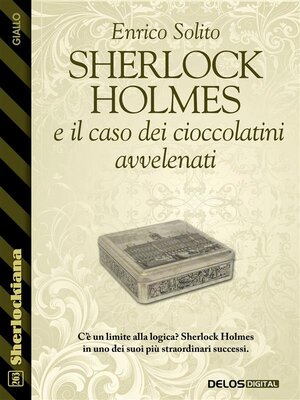 cover image of Sherlock Holmes e il caso dei cioccolatini avvelenati